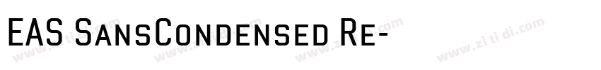 EAS SansCondensed Re字体转换 EAS SansCondensed Re字体转换